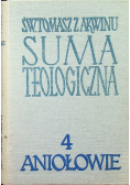 Suma teologiczna tom 4 Aniołowie