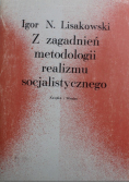 Z zagadnień metodologii realizmu socjalistycznego