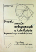 Dynamika stosunków międzygrupowych na Śląsku Opolskim