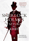 Sherlock Holmes i sztuka we krwi