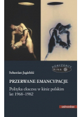 Przerwane emancypacje