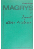 Żywot chłopa działacza