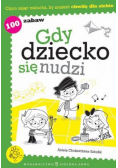 Gdy dziecko się nudzi