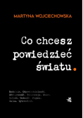 Co chcesz powiedzieć światu