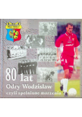 80 lat Odry Wodzisław