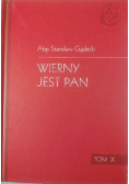 Wierny jest Pan Tom X