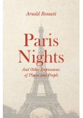 Paris Nights - And other Impressions of Places and People