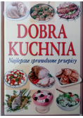 Dobra Kuchnia najlepsze sprawdzone przepisy