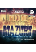 Tylko nie Mazury
