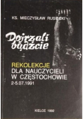 Rusiecki Mieczysław Dojrzali bądźcie Rekolekcje dla nauczycieli w Częstochowie
