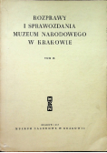 Rozprawy i sprawozdania Muzeum Narodowego w Krakowie tom IX