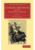 Literary Anecdotes of the Eighteenth Century