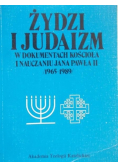 Żydzi i judaizm w dokumentach kościoła i nauczaniu Jana Pawła II