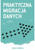 Praktyczna migracja danych