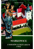 Markowice z dziejów sanktuarium i wsi