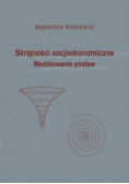Skrajności socjoekonomiczne Modelowanie postaw