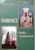 Wabienice Parafia i Sanktuarium