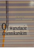 O warsztacie dziennikarskim