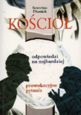 Kościół Odpowiedzi na najbardziej prowokacyjne pytania