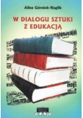 W dialogu sztuki z edukacją