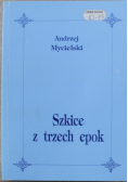 Szkice z trzech epok