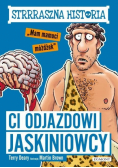 Strrraszna historia Ci odjazdowi jaskiniowcy