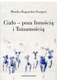 Ciało poza Innością i Tożsamością Trzy figury ciała w filozofii współczesnej