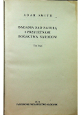 Badania nad naturą i przyczynami bogactwa narodowego tom II