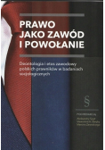 Prawo jako zawód i powołanie