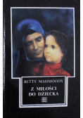 Z miłości do dziecka