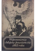 Wspomnienia chłopów powstańców 1863 roku