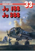 Monografie lotnicze 33 Ju 188 Ju 388 cz 1