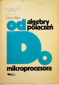 Od algebry połączeń do mikroprocesora