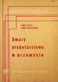 Smary niskotarciowe w przemyśle