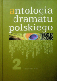 Antologia dramatu polskiego Tom II