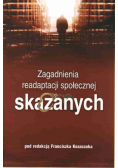 Zagadnienia readaptacji społecznej skazanych