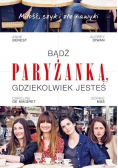 Bądź paryżanką, gdziekolwiek jesteś