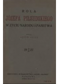 Rola Józefa Piłsudskiego w życiu narodu i państwa, 1927r.