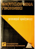 Encyklopedia techniki - przemysł spożywczy
