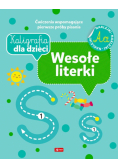 Kaligrafia dla dzieci Wesołe literki