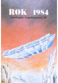 Rok 1984 Antologia współczesnej SF