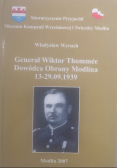 Generał Wiktor Thommee Dowódca Obrony Modlina