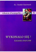Wykonało się Kazania pasyjne