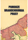 Pomorze Brandenburgia Prusy