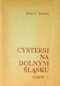 Cystersi na Dolnym Śląsku Część I