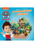 Psi Patrol. Opowieści na dobranoc. O wspaniałym...