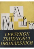 Mały leksykon trudności drukarskich