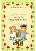 O przedszkolnych i szkolnych przygodach Bazyląt Bajeczki edukacyjne