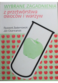 Wybrane Zagadnienia z Przetwórstwa Owoców i Warzyw