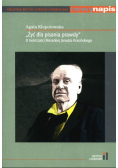 Żyć dla pisania prawdy O twórczości Janusza Krasińskiego